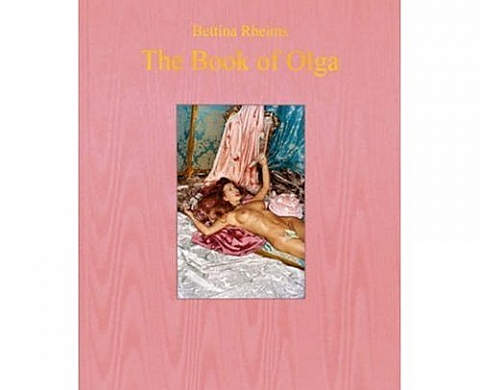 Bettina Rheims, The Book of Olga Bettina Rheims, The Book of Olga