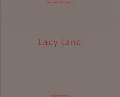 Bernard Descamps - Lady Land Bernard Descamps - Lady Land