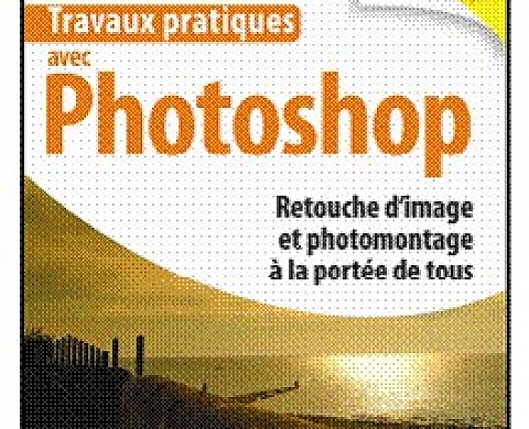 Dunod - Travaux pratique avec Photoshop Dunod - Travaux pratique avec Photoshop