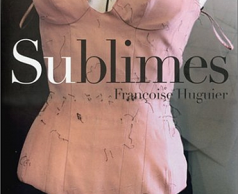 Françoise Huguier : Sublimes Françoise Huguier : Sublimes