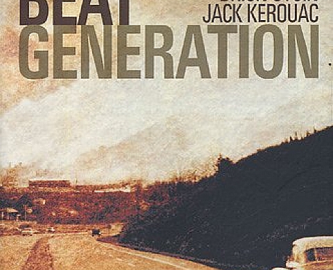 Beat Generation de Jack Kerouac, William Burroughs, Allen Ginsberg, Brion Gysin, Gérard-Georges Lemaire Beat Generation de Jack Kerouac, William Burroughs, Allen Ginsberg, Brion Gysin, Gérard-Georges Lemaire